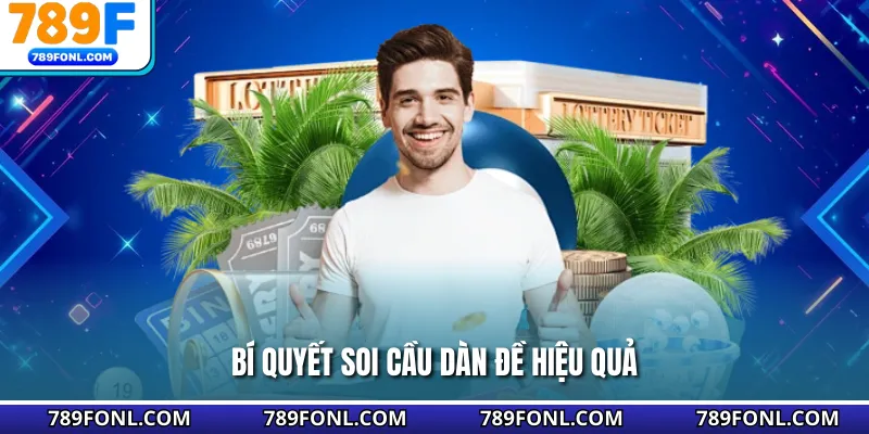 Bí quyết soi cầu dàn đề hiệu quả