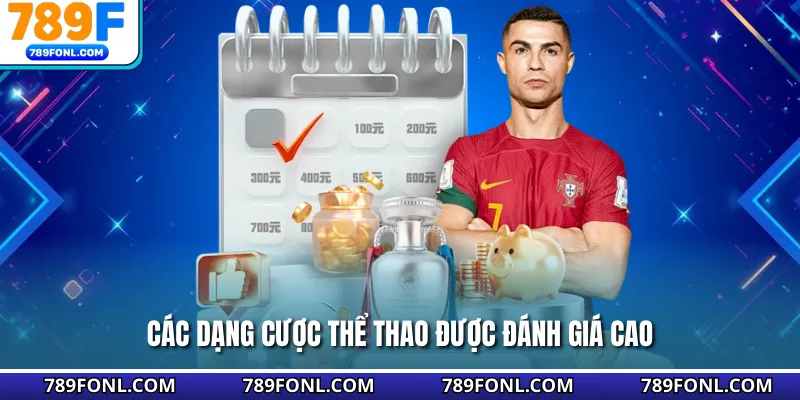 Các dạng cược thể thao được đánh giá cao